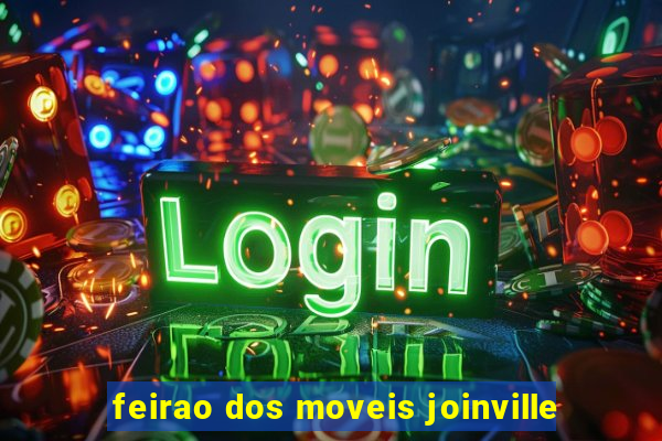 feirao dos moveis joinville